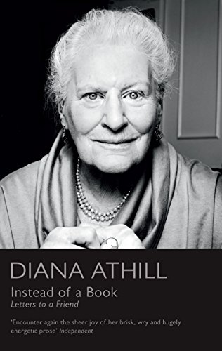 Instead of a Book, by Diana Athill, reviewed for the Guardian, September 2011