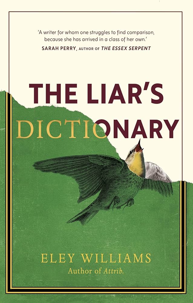 The Liar’s Dictionary, by Eley Williams, reviewed for The Guardian, July 2020.