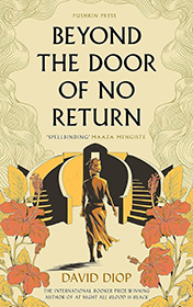 Beyond the Door of No Return, by David Diop, reviewed for The Guardian, October 2023.