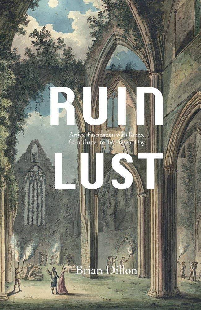 Ruin Lust Exhibition at Tate Britain reviewed in Apollo, May 2014