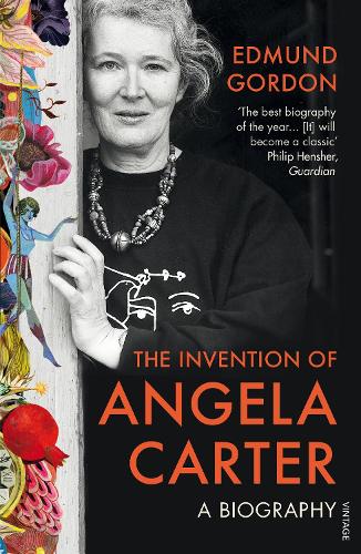 The Invention of Angela Carter, by Edmund Gordon, reviewed for Financial Times, October 2016.