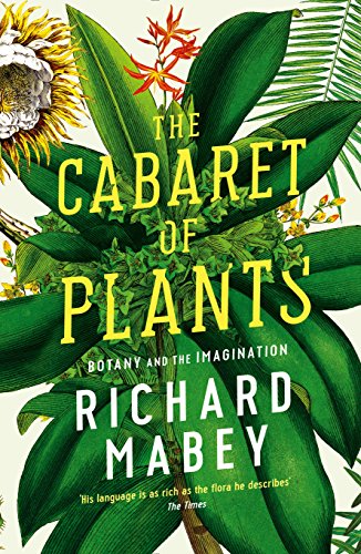 The Cabaret of Plants, by Richard Mabey, reviewed for The Telegraph, January 2016