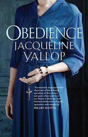 Obedience, by Jacqueline Yallop, reviewed for the Sunday Times, 31 July 2011.